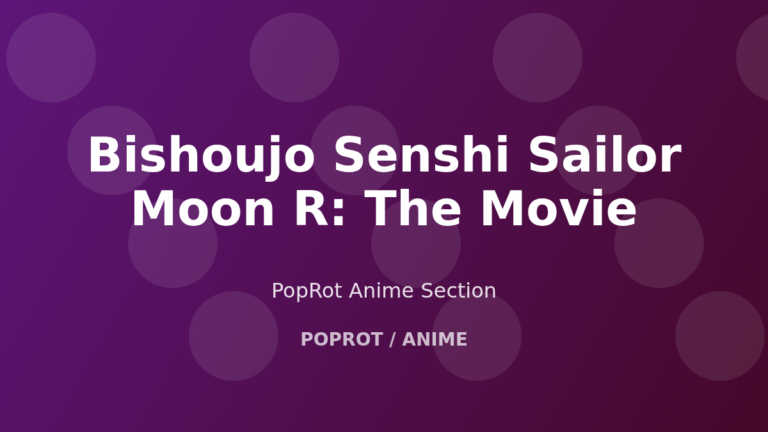 Bishoujo Senshi Sailor Moon R: The Movie at PopRot anime section image