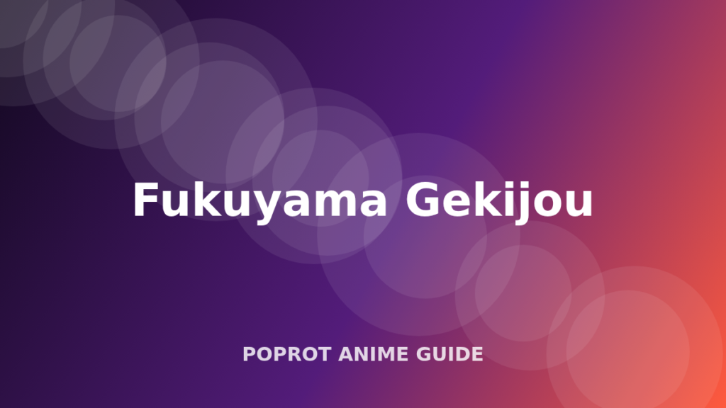 Fukuyama Gekijou Powers & Abilities artwork