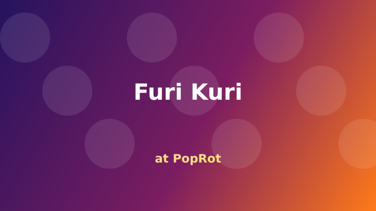 Furi Kuri at PopRot anime section graphic
