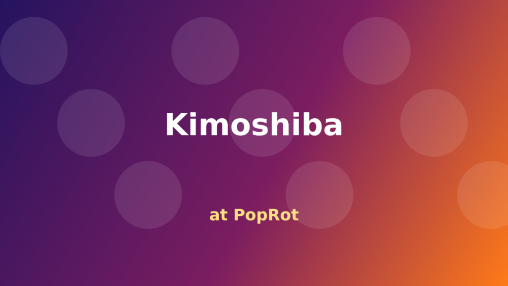 Kimoshiba at PopRot anime section graphic