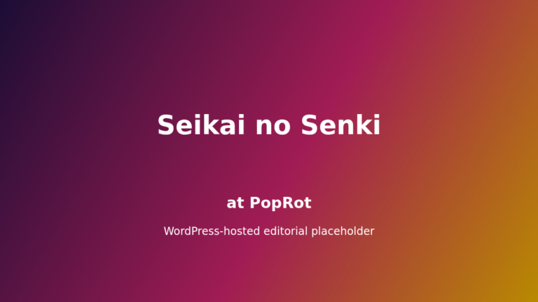 Seikai no Senki at PopRot anime section placeholder image